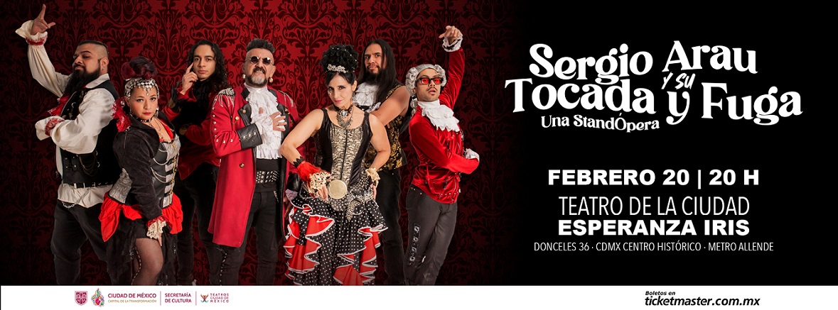 Arau Sergio se presenta “Tocada y fuga” en el Teatro de la Ciudad